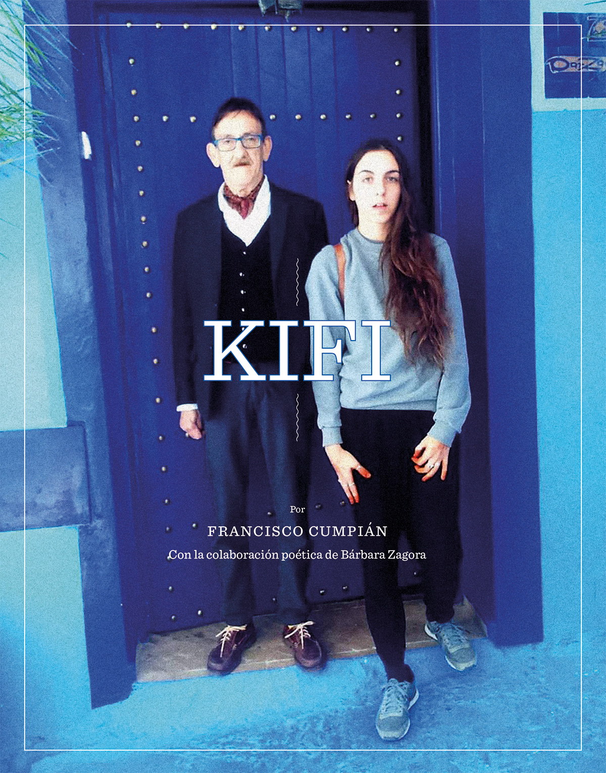 KIFI (Con la colaboración poética de Bárbara Zagora)