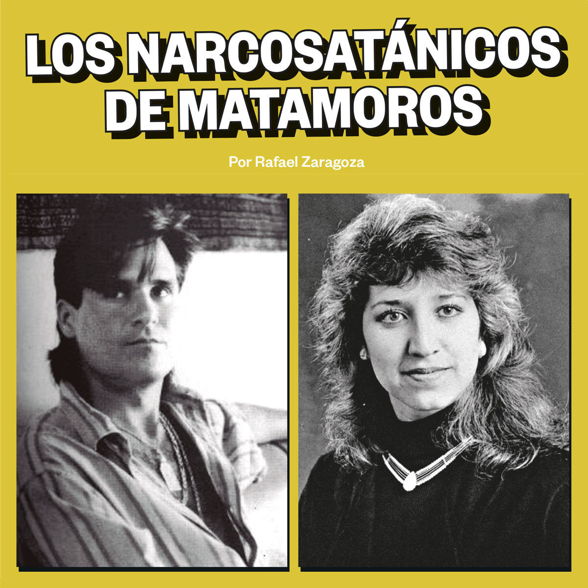 Los narcosatánicos de Matamoros