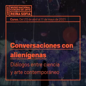 Conversaciones con alienígenas MNCARS