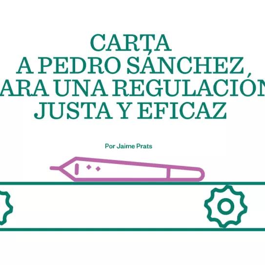 Carta a Pedro Sánchez para una regulación del cannabis justa y eficaz 