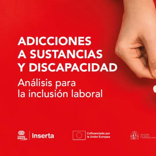  Adicciones a sustancias y discapacidad: análisis para la inclusión laboral