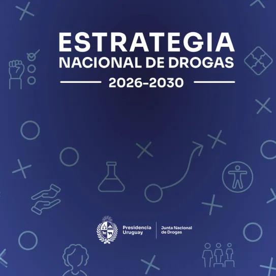 Estrategia Nacional de Drogas 2026-2030 Uruguay