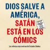 Dios salve a América, Satán está en los cómics 