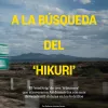 Por el norte mexicano a la búsqueda del ‘hikuri’ 