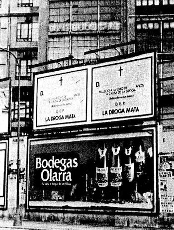Vallas publicitarias: La Droga Mata / Bodegas Olarra. Drogas letales vs. drogas recomendables (Agosto 1978)
