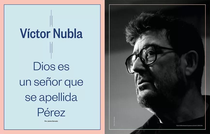 Victor Nubla: Dios es un señor que se apellida Pérez 