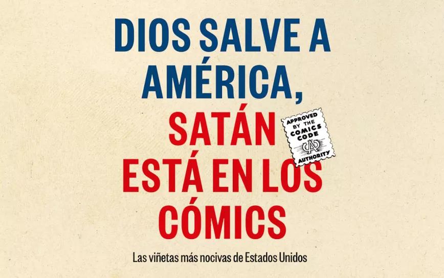 Dios salve a América, Satán está en los cómics 