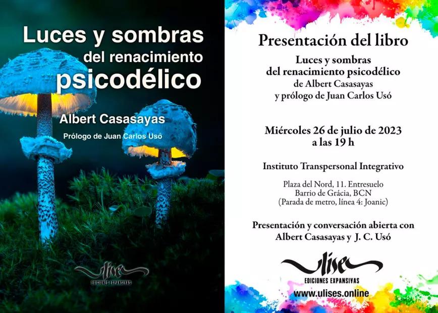 Presentan en Barcelona el libro ‘Luces y sombras del renacimiento psicodélico’ 