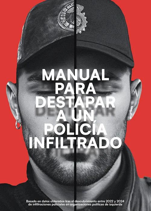Manual para destapar a un infiltrado (Dos Cuadrados, 2025), disponible en línea y en papel.