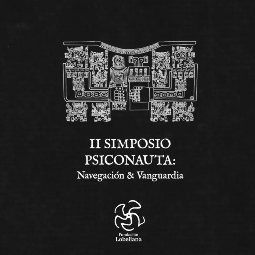 En Chile se realizará el II Simposio Psiconauta  - Fundación Lobeliana