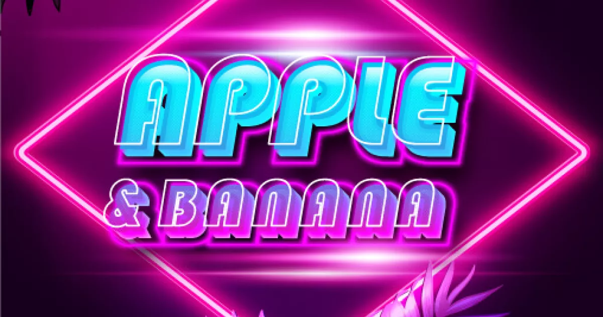 Apple & Banana